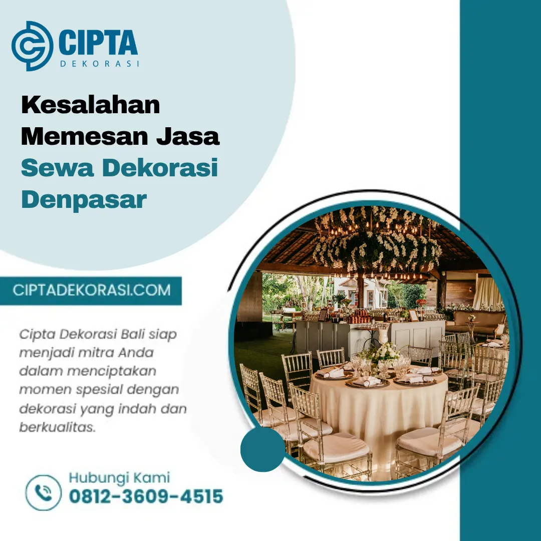 Kesalahan Memesan Jasa Sewa Dekorasi Denpasar