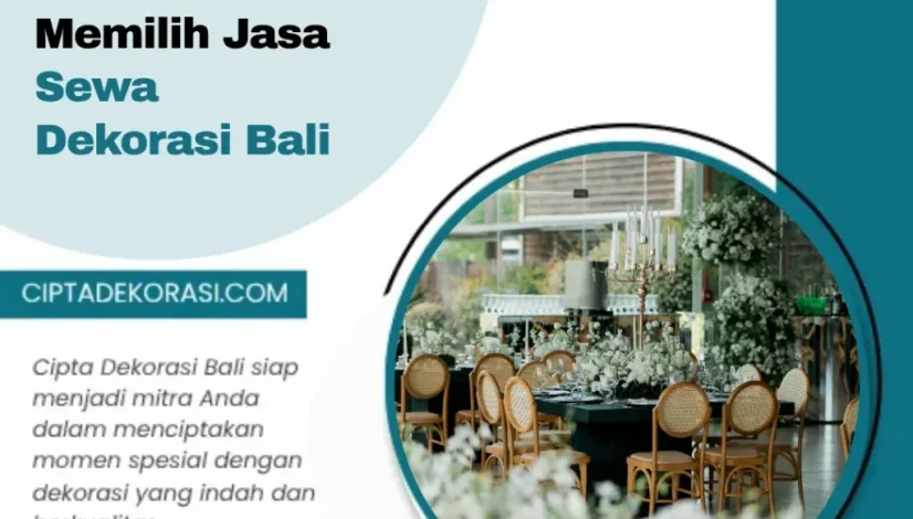 Panduan Memilih Jasa Sewa Dekorasi Bali