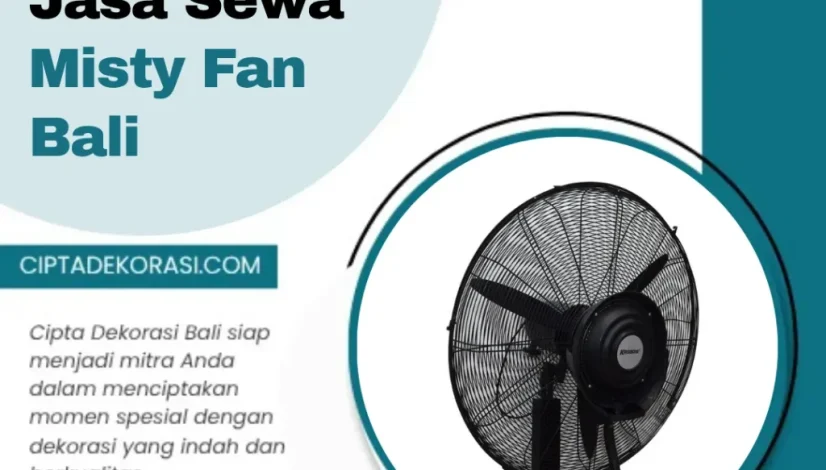 Jasa Sewa Misty Fan Bali