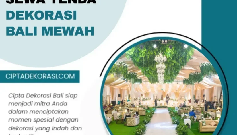 Sewa Tenda Dekorasi Bali Mewah