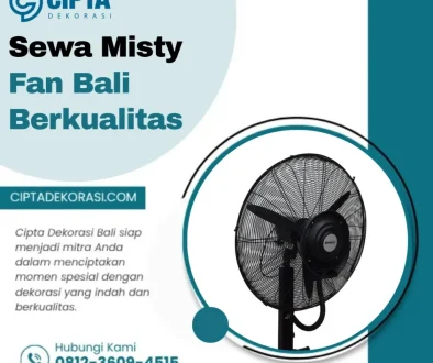 Sewa Misty Fan Bali Berkualitas