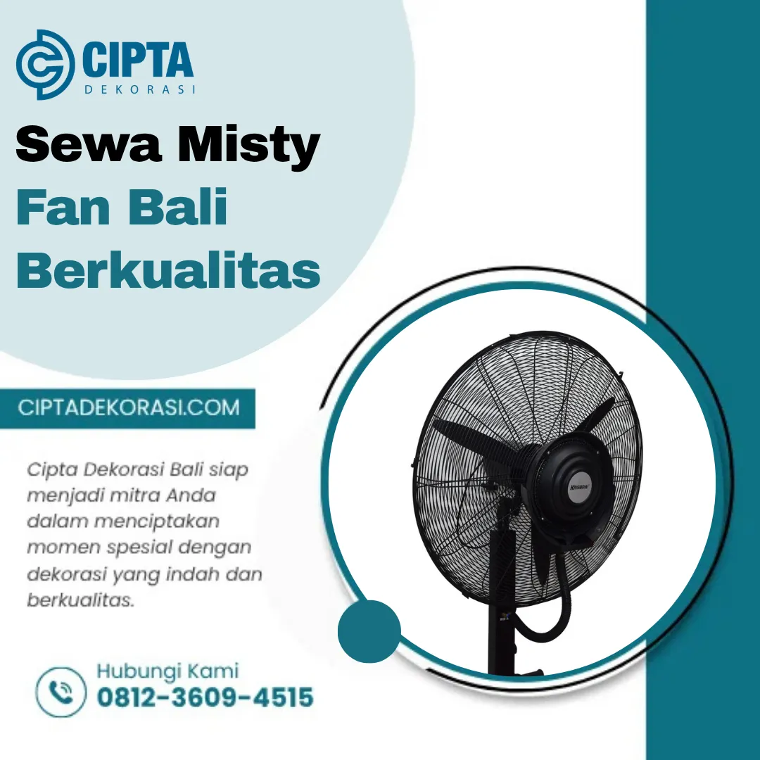 Sewa Misty Fan Bali Berkualitas